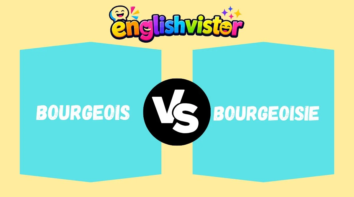 Bourgeois vs Bourgeoisie