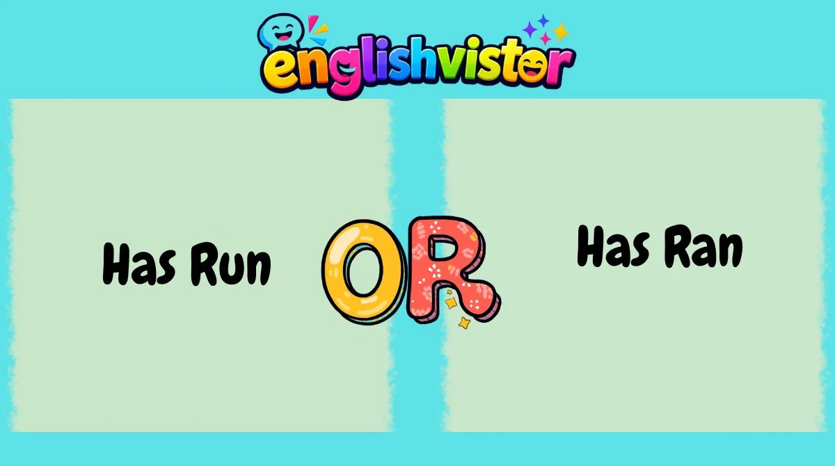 Has Run or Has Ran