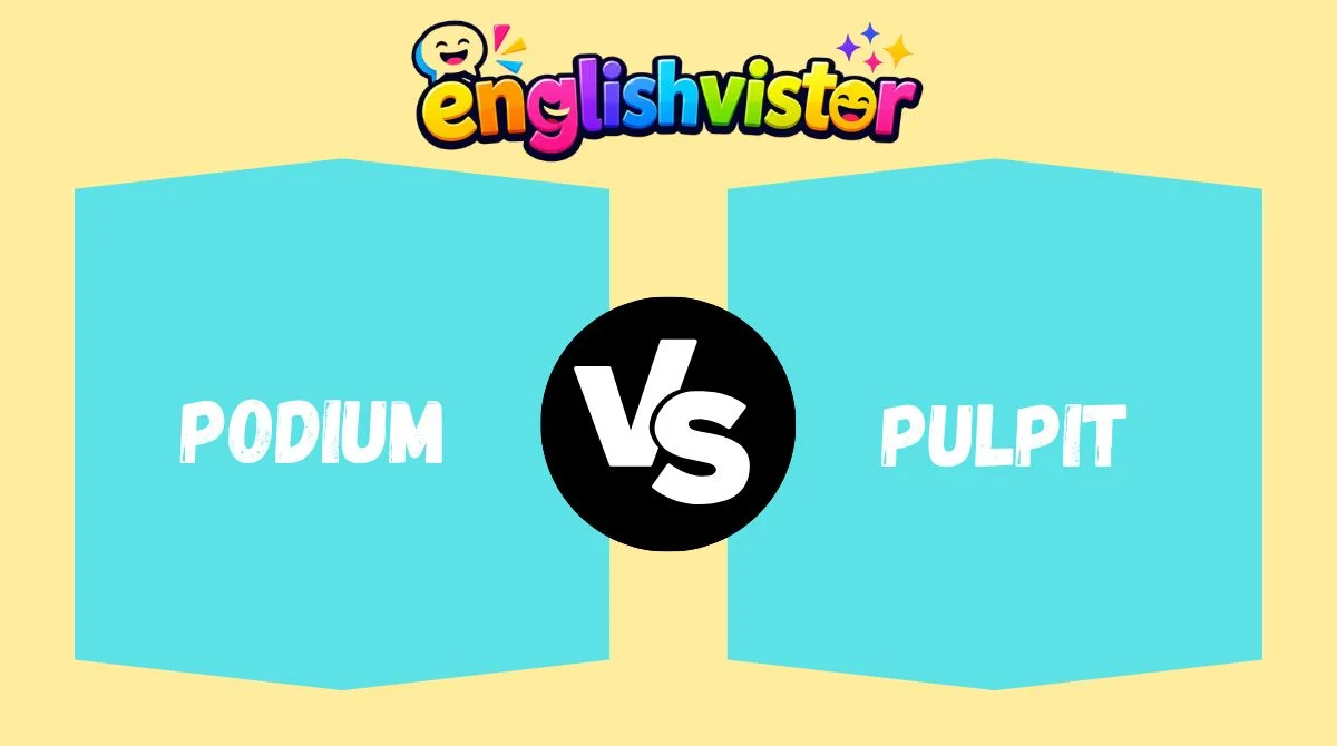 Lectern vs Podium vs Pulpit vs Rostrum