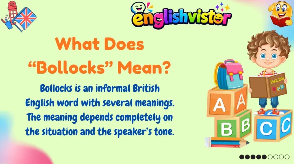 What Does “Bollocks” Mean?