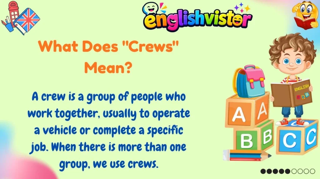 What Does "Crews" Mean?