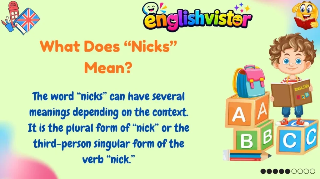 What Does “Nicks” Mean?