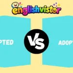 Adopted vs Adoptive