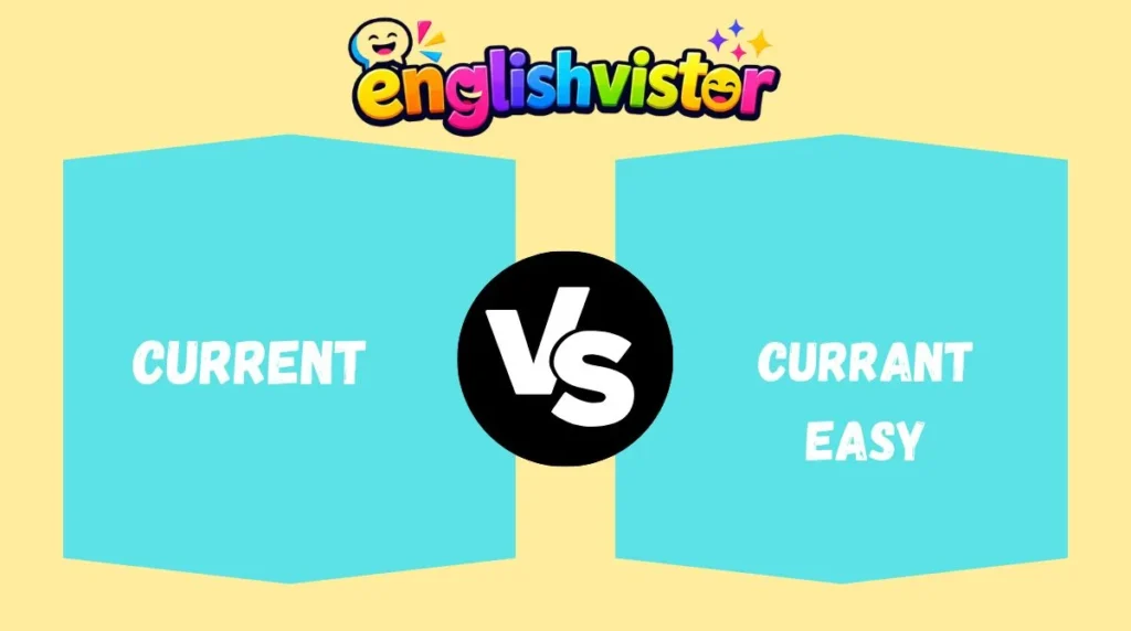Current vs Currant Easy