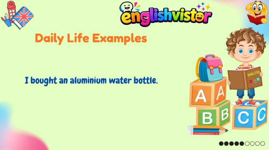 Daily Life Examples