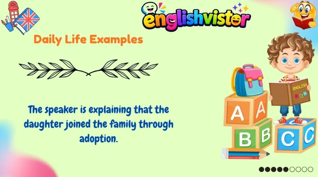 Daily Life Examples
