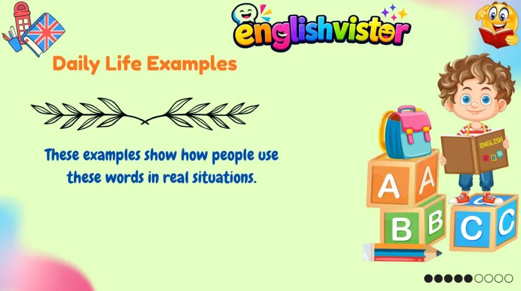 Daily Life Examples