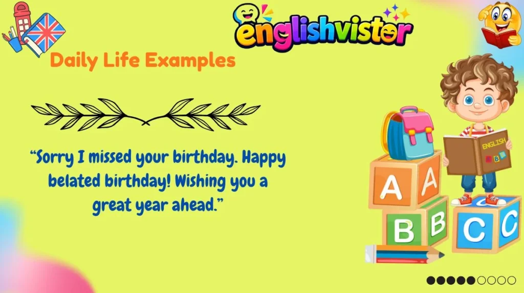 Daily Life Examples
