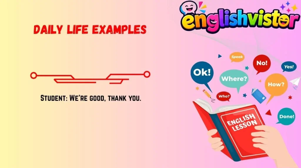 Daily Life Examples
