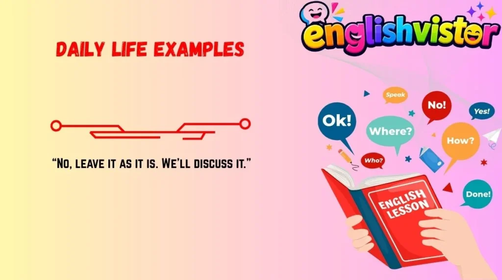 Daily Life Examples
