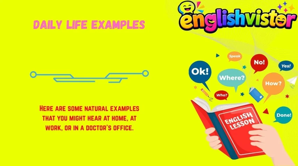 Daily Life Examples