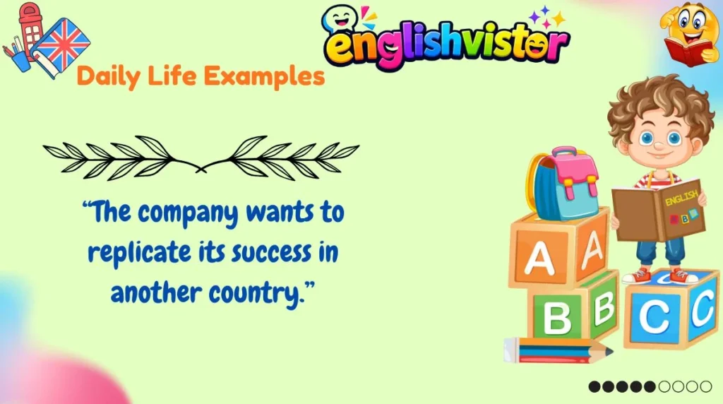 Daily Life Examples
