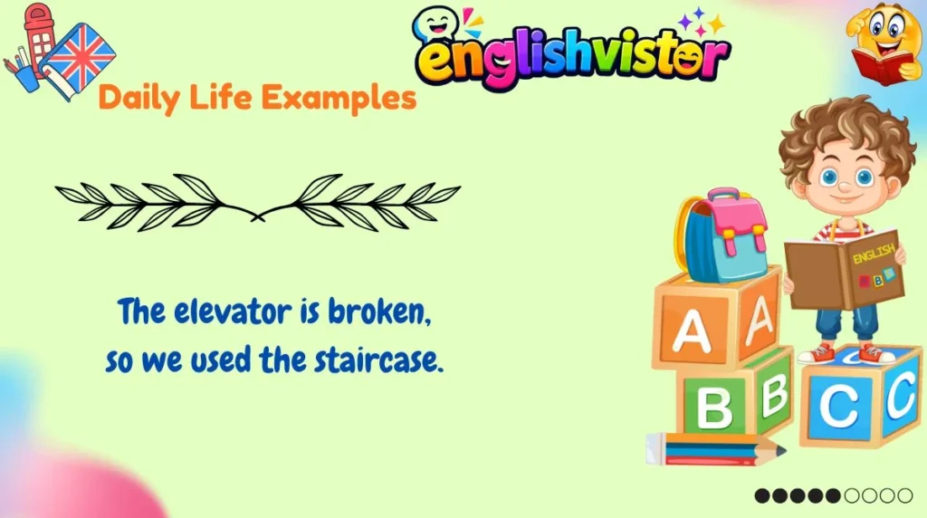 Daily Life Examples
