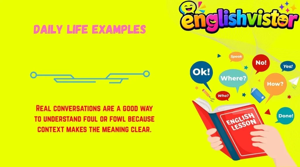 Daily Life Examples
