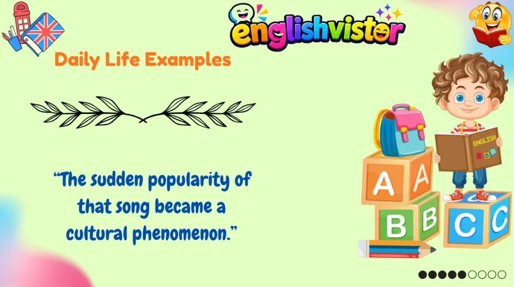 Daily Life Examples
