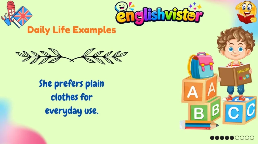 Daily Life Examples

