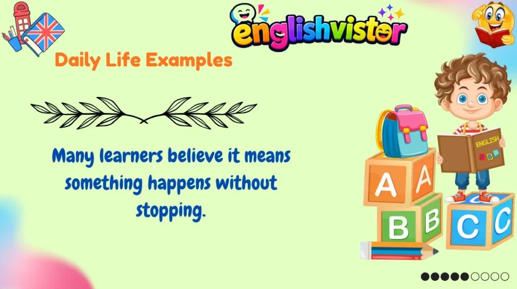 Daily Life Examples
