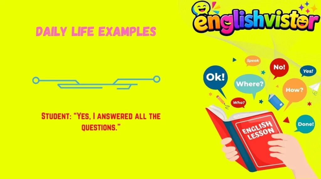 Daily Life Examples
