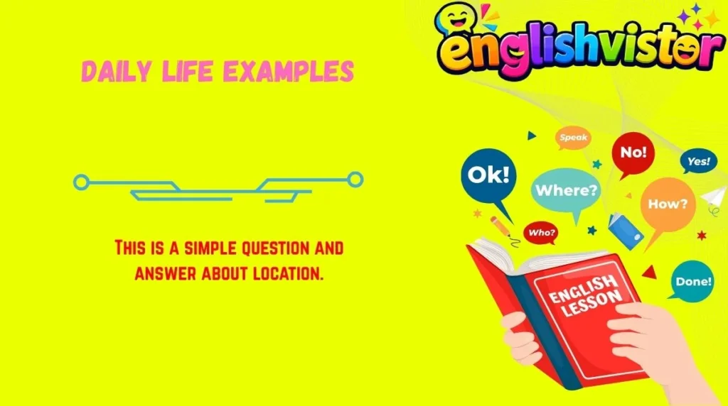 Daily Life Examples
