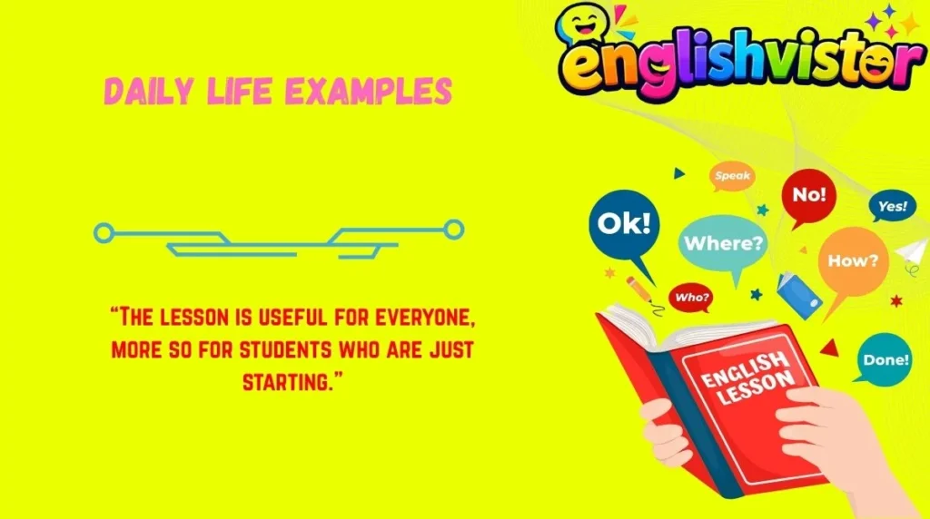 Daily Life Examples
