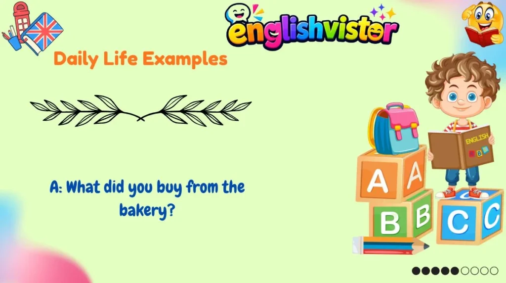 Daily Life Examples
