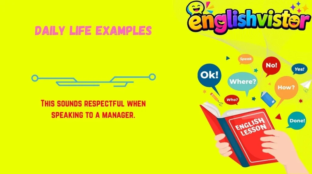 Daily Life Examples

