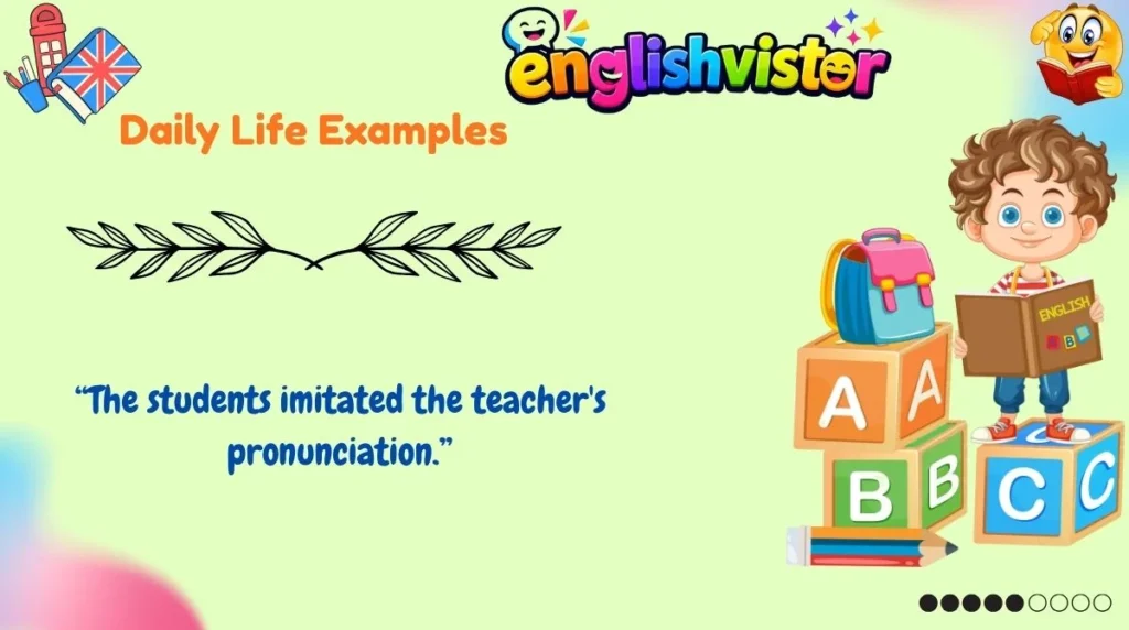 Daily Life Examples
