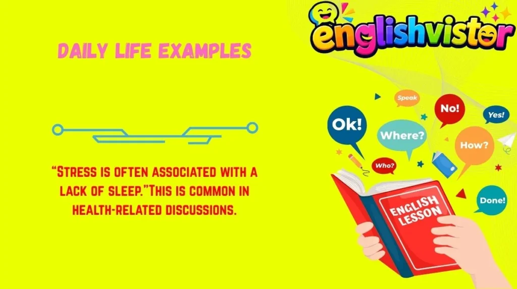 Daily Life Examples
