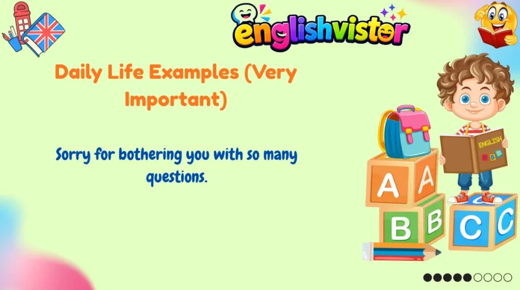 Daily Life Examples (Very Important)