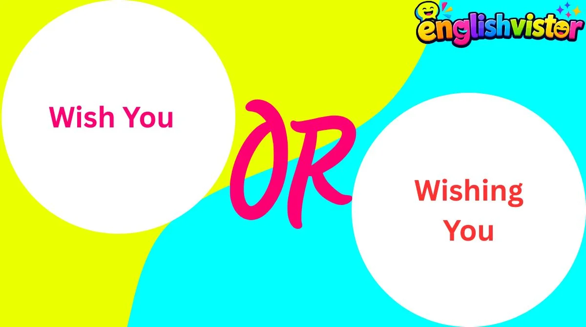 Wish You or Wishing You