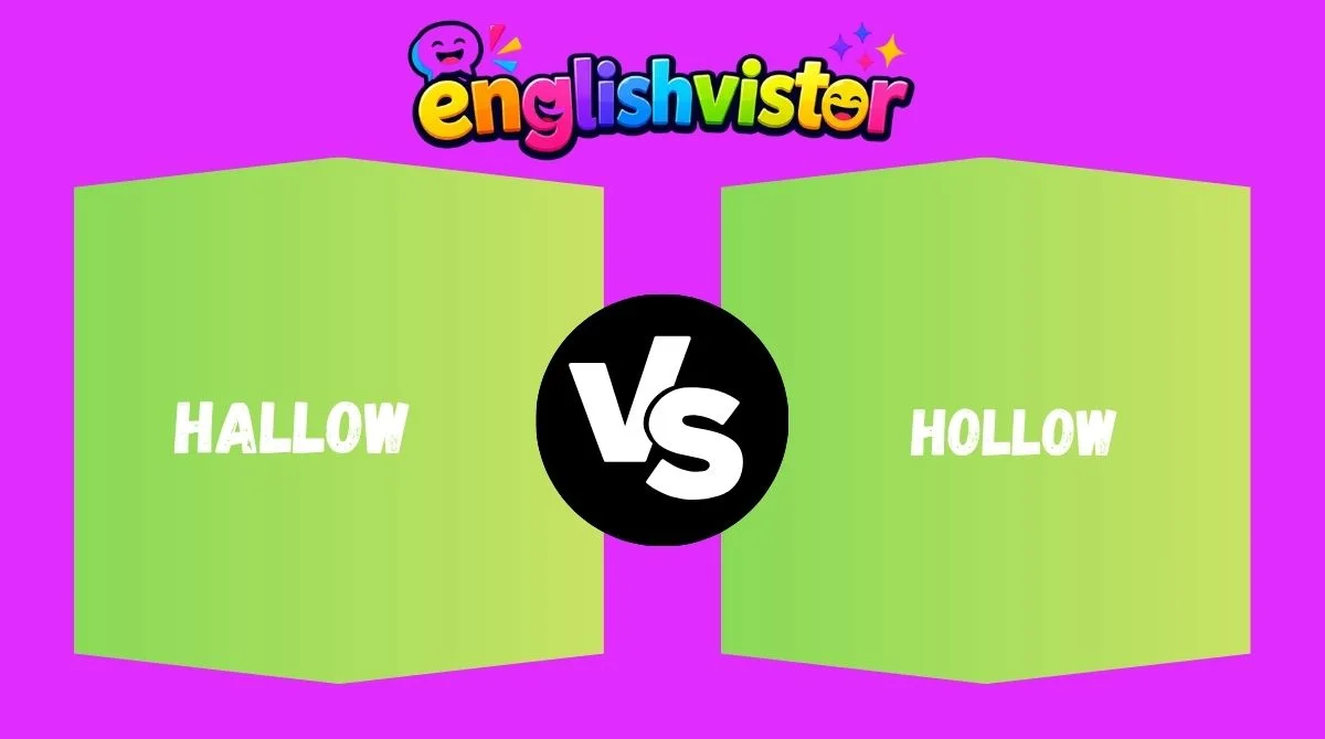 Hallow vs Hollow