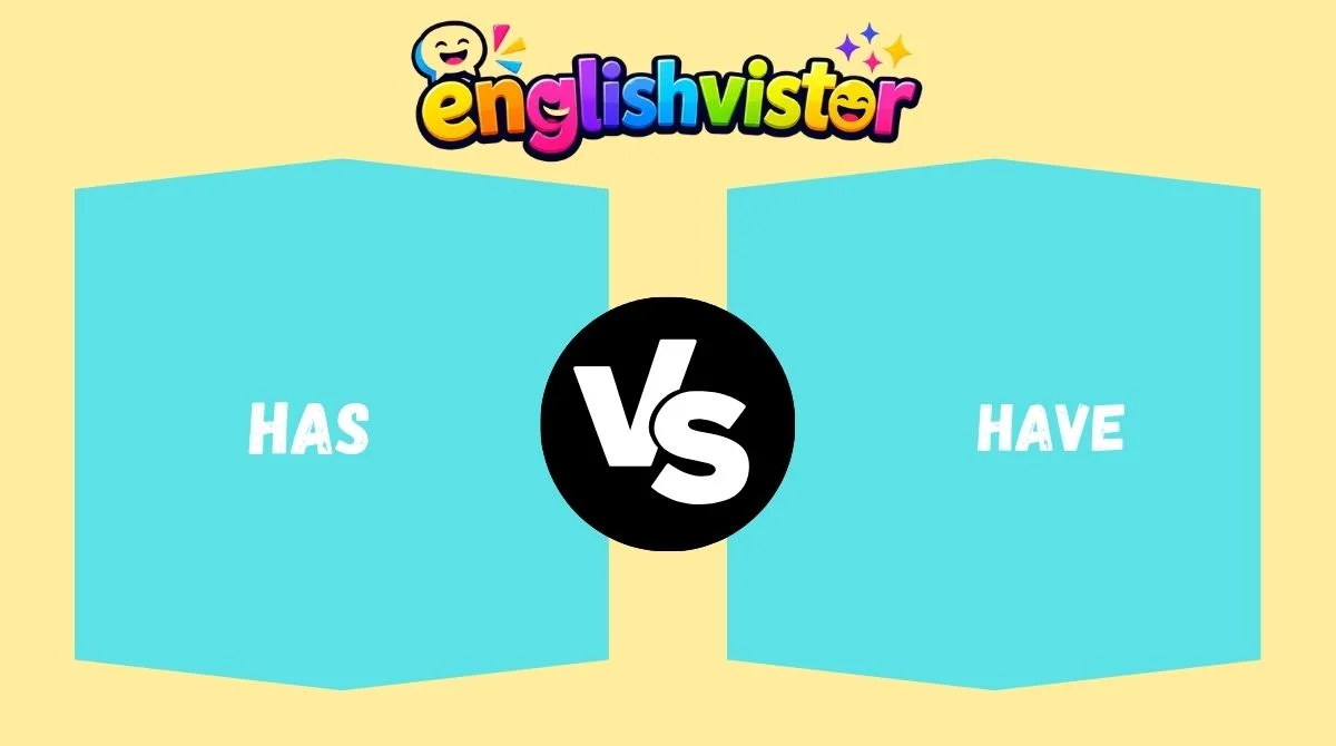 Has vs Have