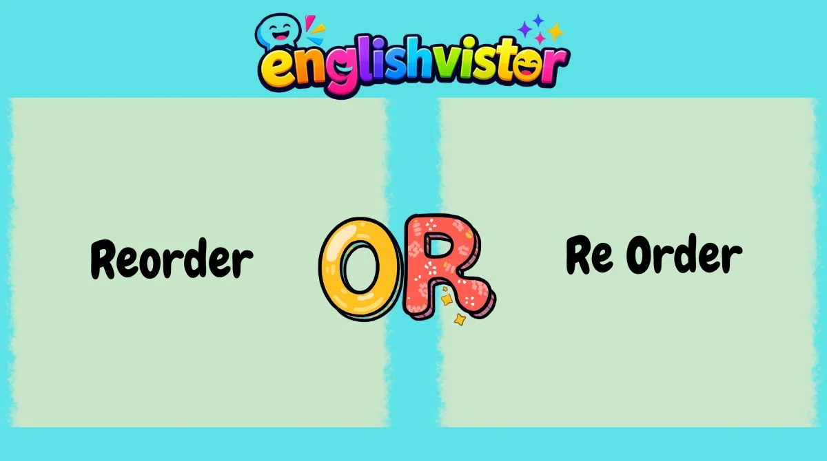 Reorder or Re Order