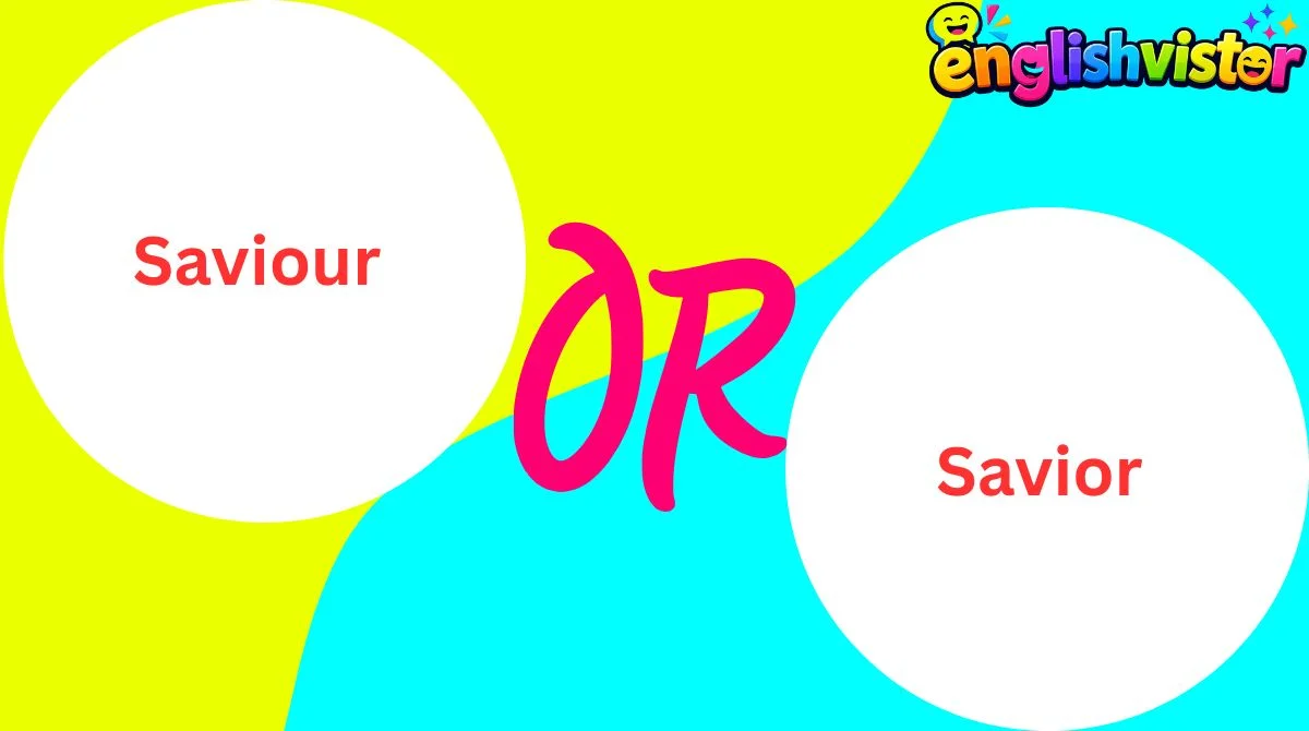 Saviour or Savior