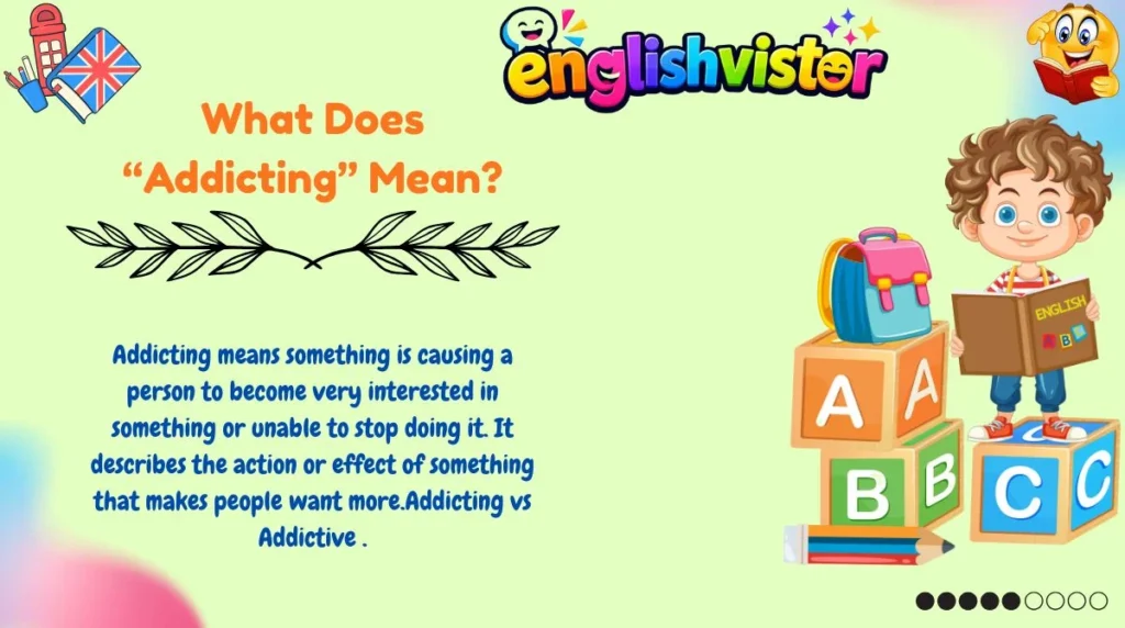 What Does “Addicting” Mean?