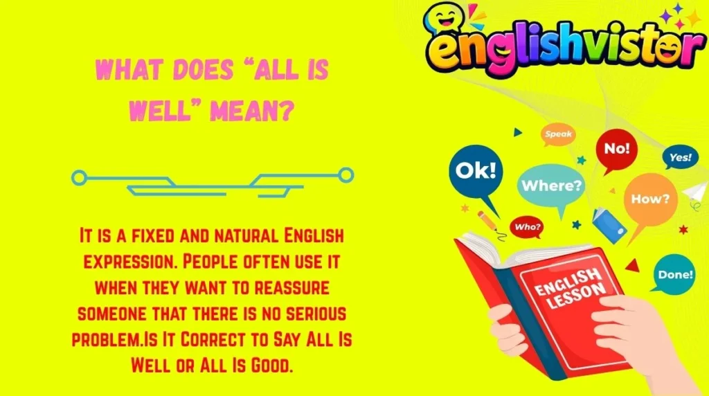 What Does “All Is Well” Mean?
