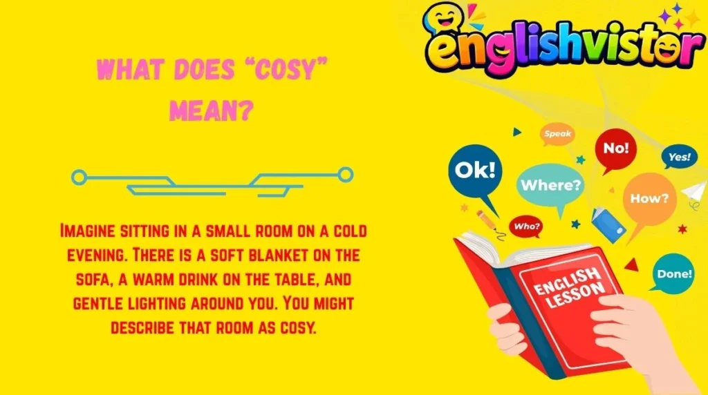 What Does “Cosy” Mean?
