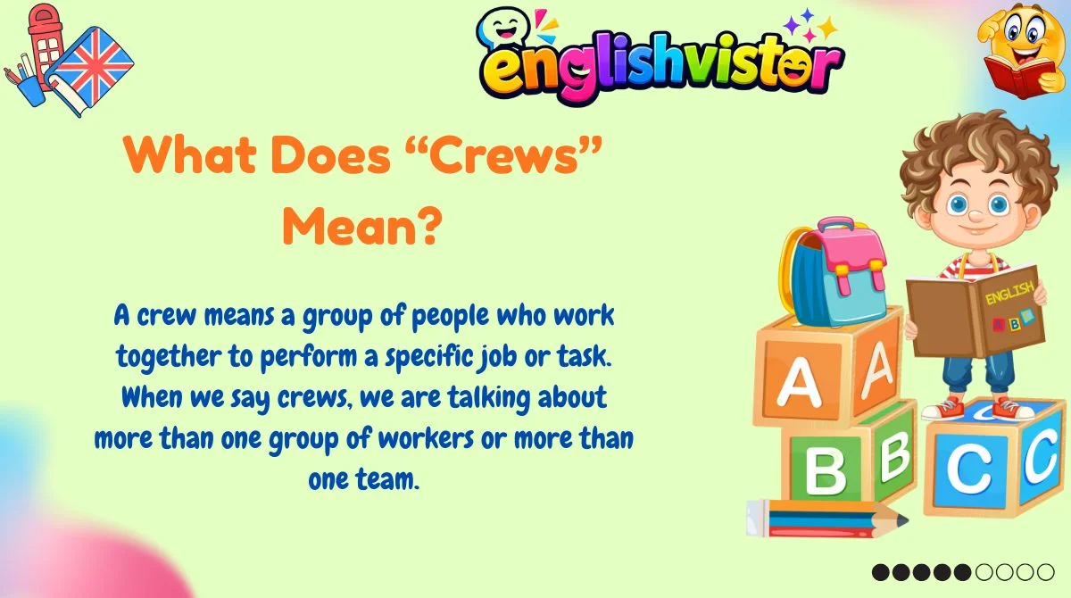 What Does “Crews” Mean?