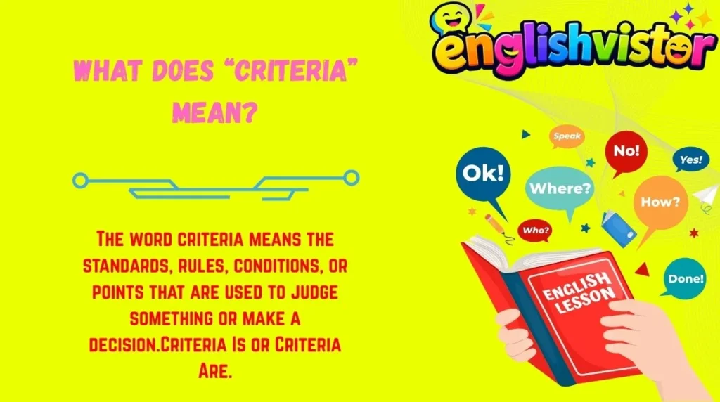 What Does “Criteria” Mean?
