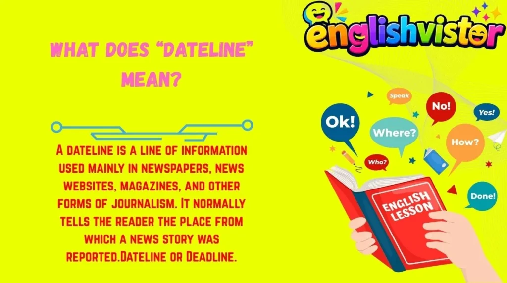 What Does “Dateline” Mean?