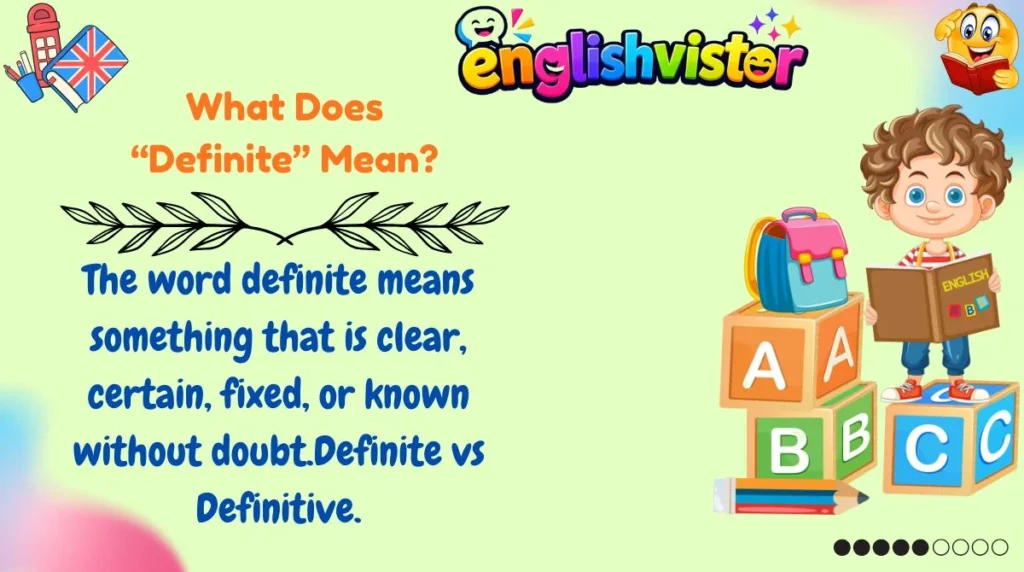 What Does “Definite” Mean?
