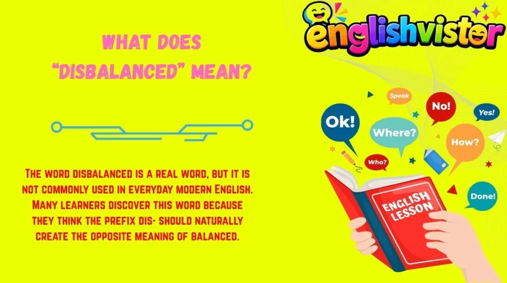 What Does “Disbalanced” Mean?