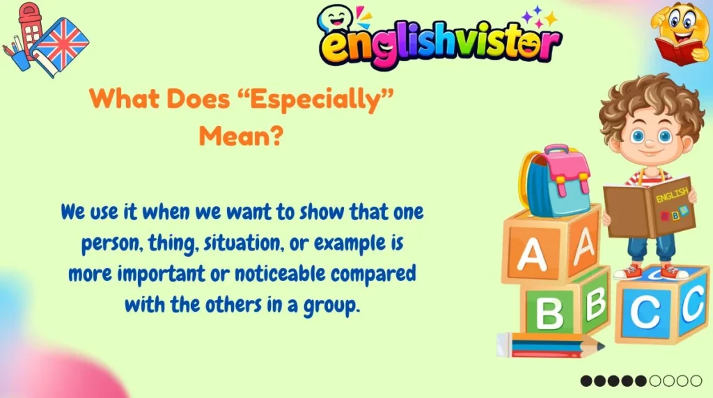 What Does “Especially” Mean?