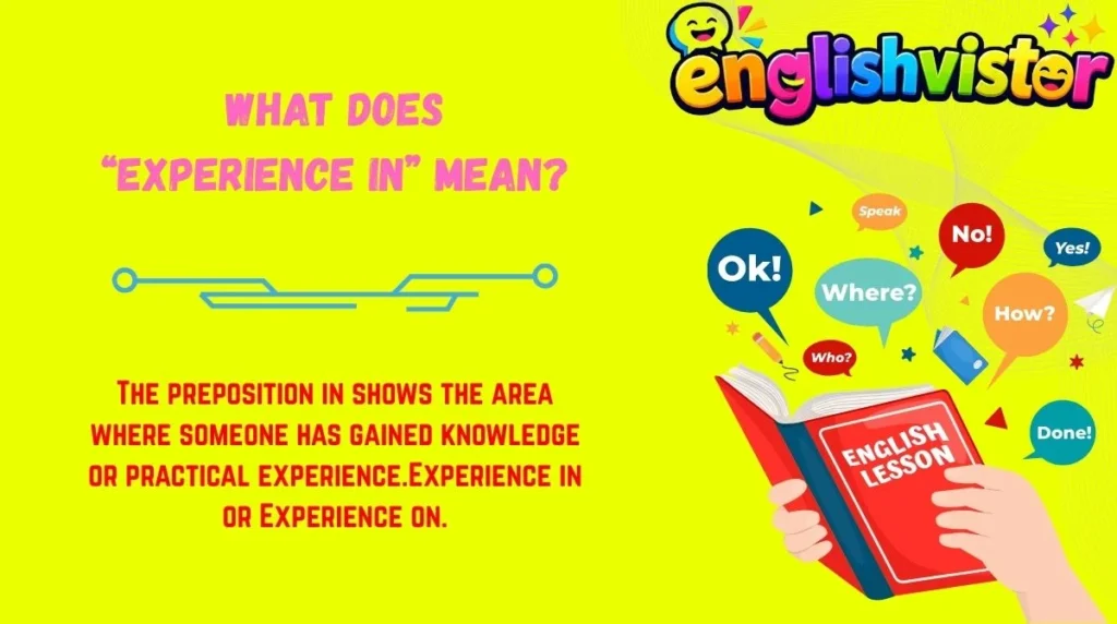 What Does “Experience In” Mean?