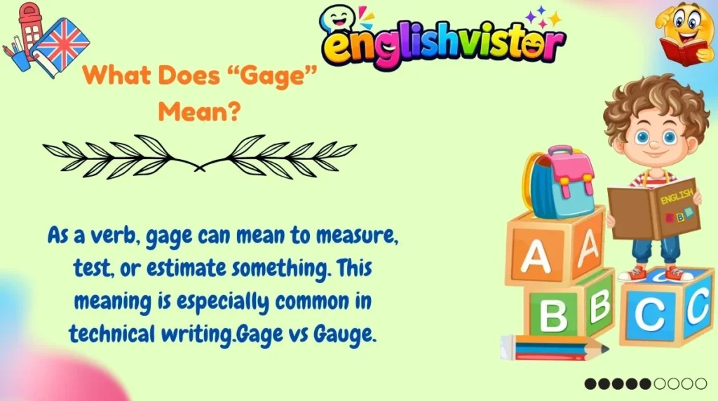 What Does “Gage” Mean?
