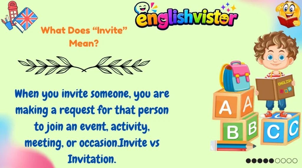 What Does “Invite” Mean?
