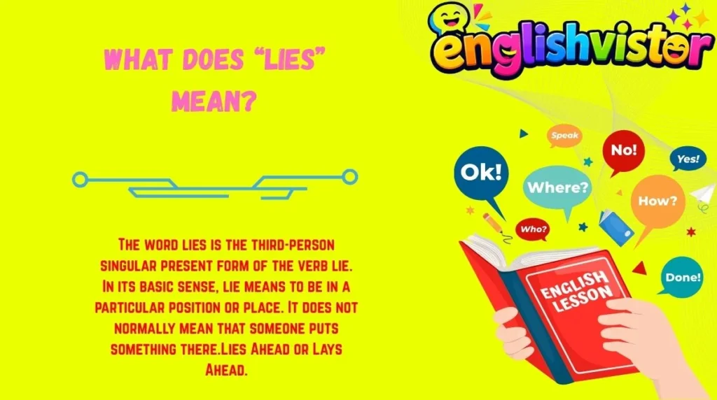 What Does “Lies” Mean?