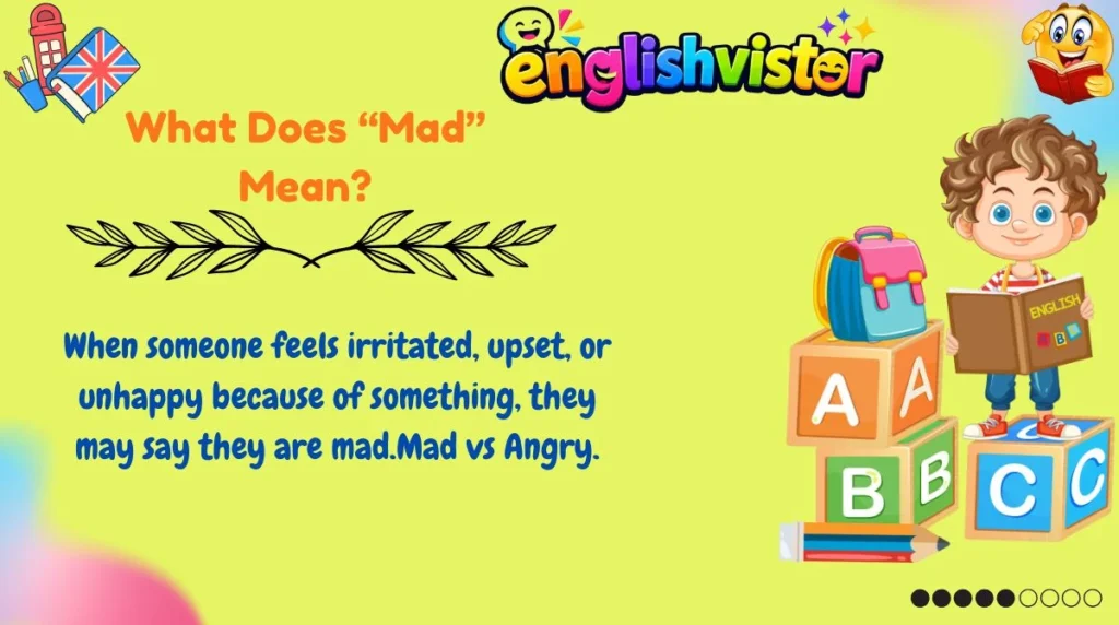 What Does “Mad” Mean?

