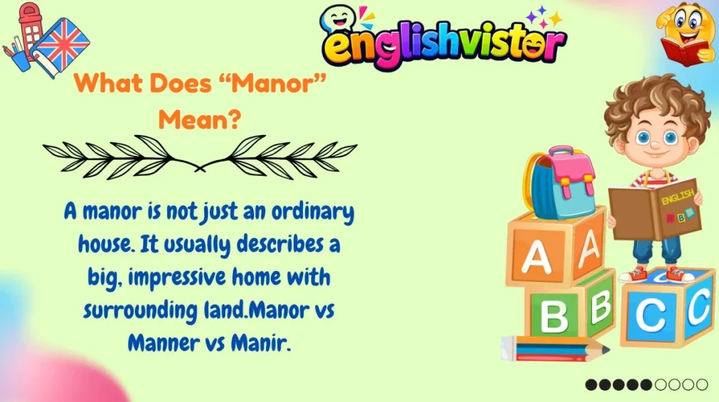 What Does “Manor” Mean?
