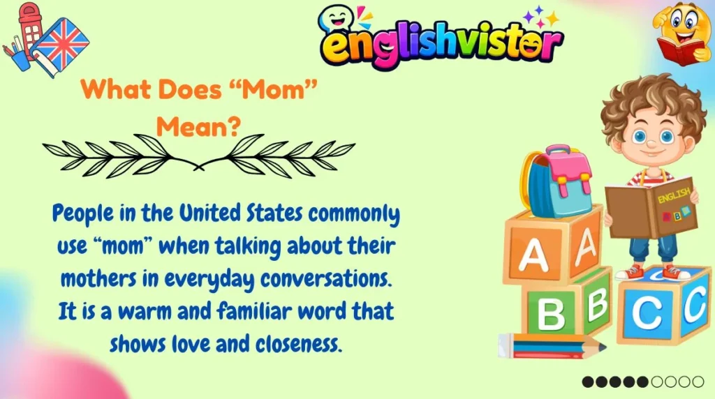 What Does “Mom” Mean?